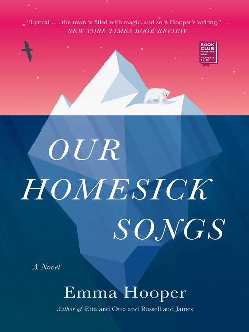 Title details for Our Homesick Songs by Emma Hooper - Wait list